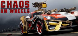 《Chaos on Wheels》10月19日steam抢先体验 武装车辆混战